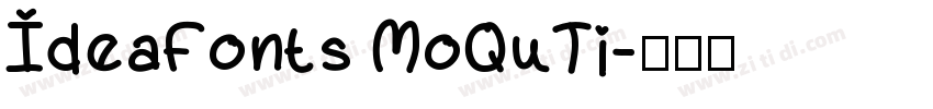 IdeaFonts MoQuTi字体转换